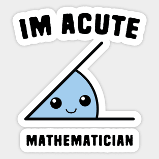 Acute Mathematicians Sticker